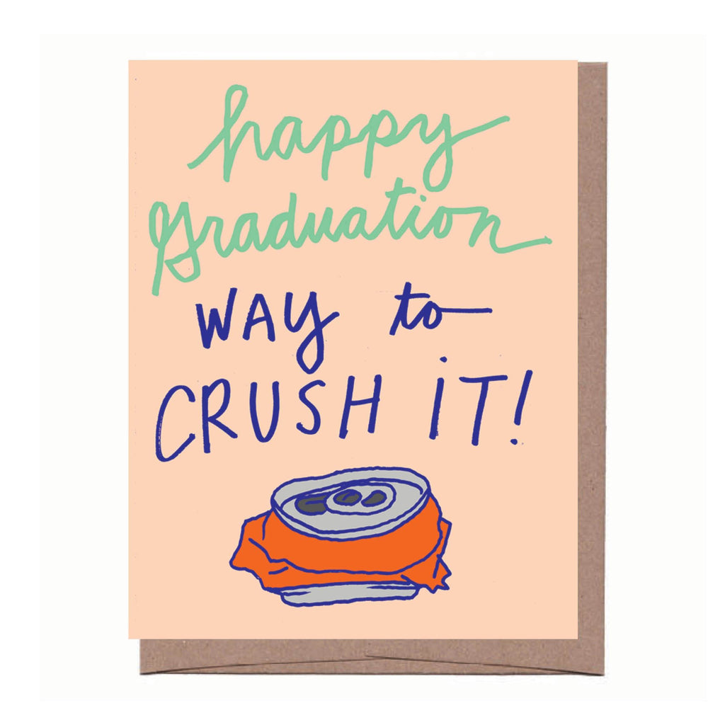 Crushed It Graduation Card