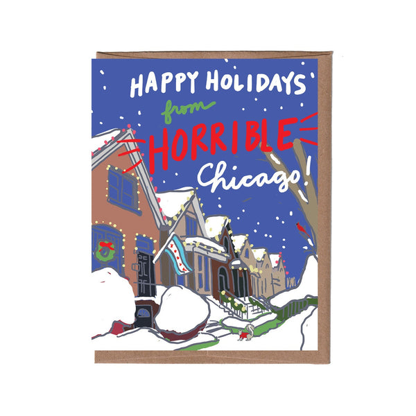 Holiday card with 'Happy Holidays from Horrible Chicago' text and winter scene.