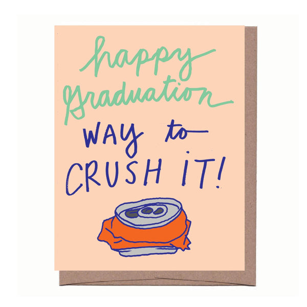 Crushed It Graduation Card