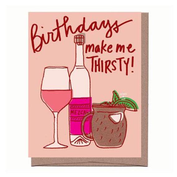 Scratch & Sniff Thirsty Birthday Card