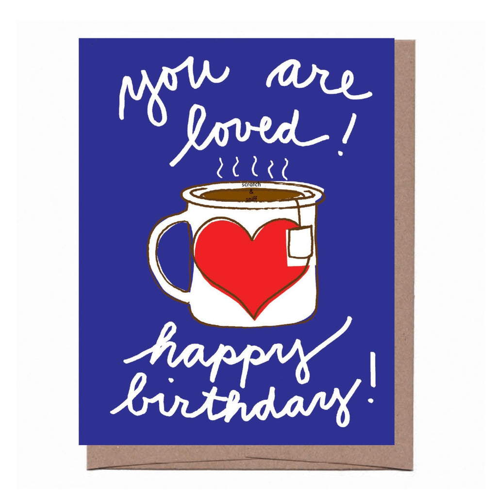 Scratch & Sniff You are Loved Birthday Card