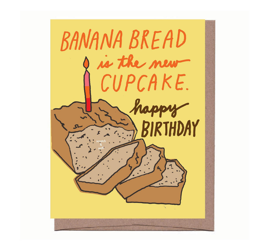 Scratch & Sniff Banana Bread Birthday Card